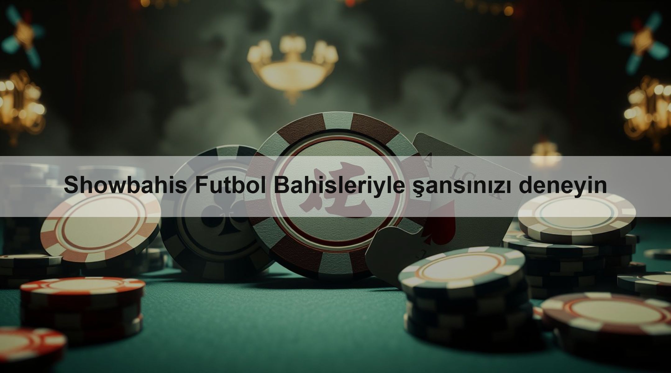 Showbahis Futbol Bahisleriyle şansınızı deneyin 1 Showbahis Futbol Bahisleriyle şansınızı deneyin